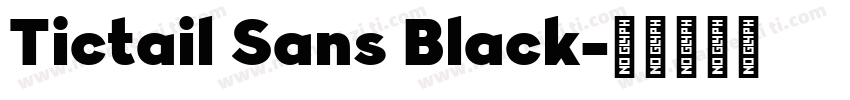 Tictail Sans Black字体转换